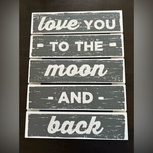 Love you to the moon and back sign